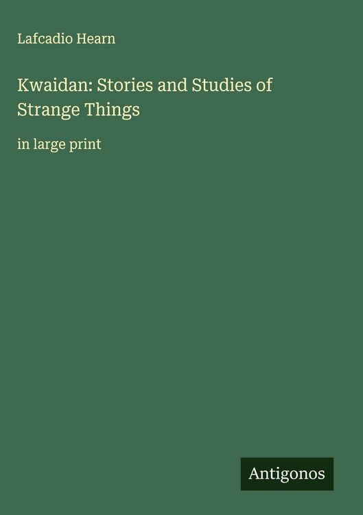 Produktbild: Kwaidan: Stories and Studies of Strange Things