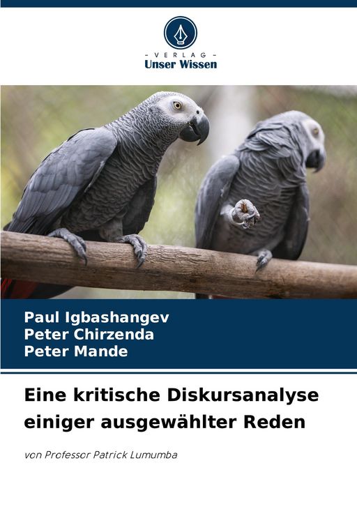 Produktbild: Eine kritische Diskursanalyse einiger ausgew&auml;hlter Reden