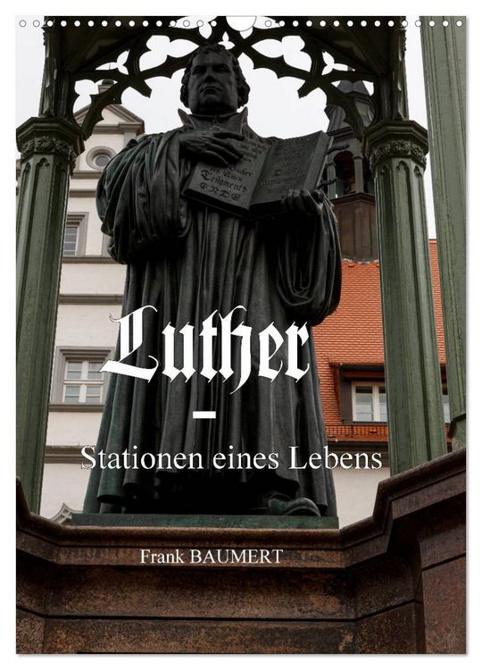 Produktbild: Luther - Stationen eines Lebens (Wandkalender 2026 DIN A3 hoch), CALVENDO Monatskalender