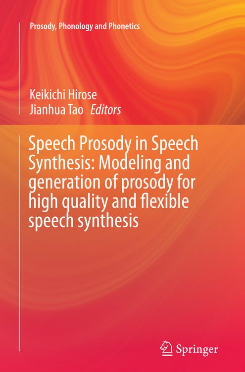 Produktbild: Speech Prosody in Speech Synthesis: Modeling and generation of prosody for high quality and flexible speech synthesis