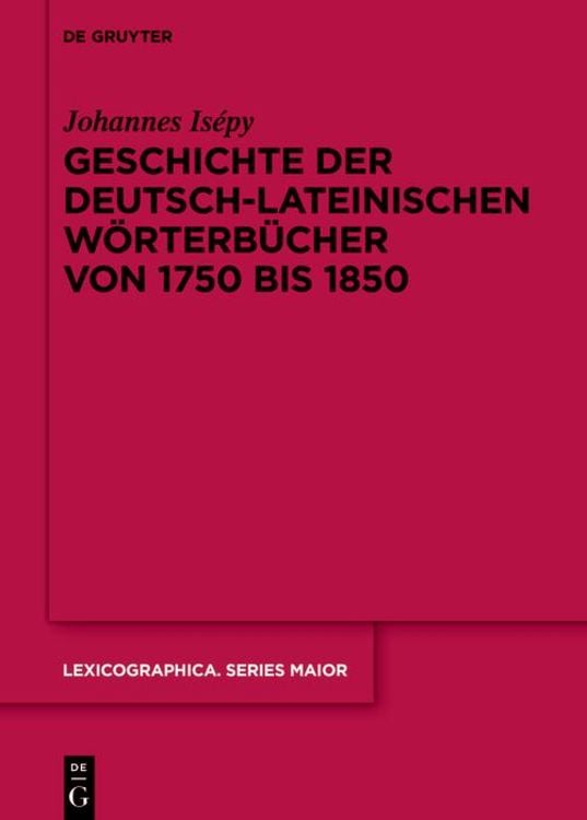 Produktbild: Geschichte der deutsch-lateinischen Wörterbücher von 1750 bis 1850