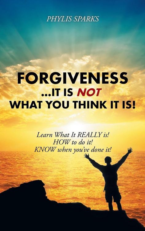 Produktbild: Forgiveness ... It Is NOT What You Think It Is!