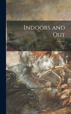 Produktbild: Indoors and Out; v.3