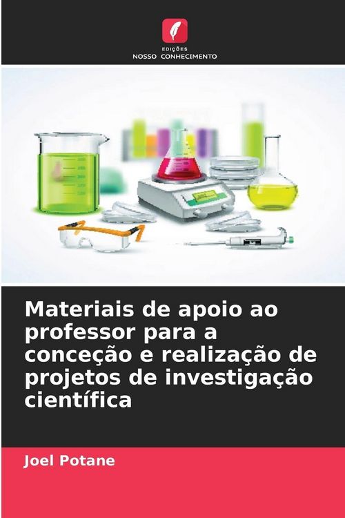 Produktbild: Materiais de apoio ao professor para a conce&ccedil;&atilde;o e realiza&ccedil;&atilde;o de projetos de investiga&ccedil;&atilde;o cient&iacute;fica