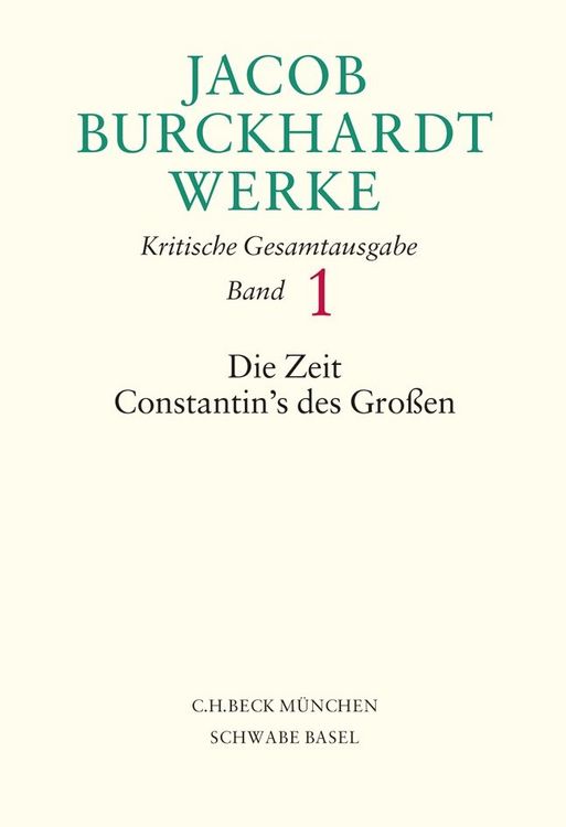 Produktbild: Jacob Burckhardt Werke Bd. 1: Die Zeit Constantin's des Gro&szlig;en