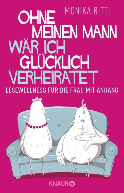 Produktbild: Ohne meinen Mann w&auml;r ich gl&uuml;cklich verheiratet