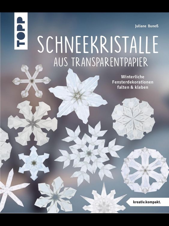 Produktbild: Schneekristalle aus Transparentpapier (kreativ.kompakt.)