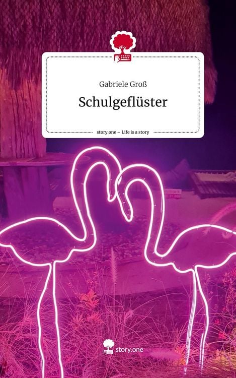 Produktbild: Schulgefl&uuml;ster. Life is a Story - story.one