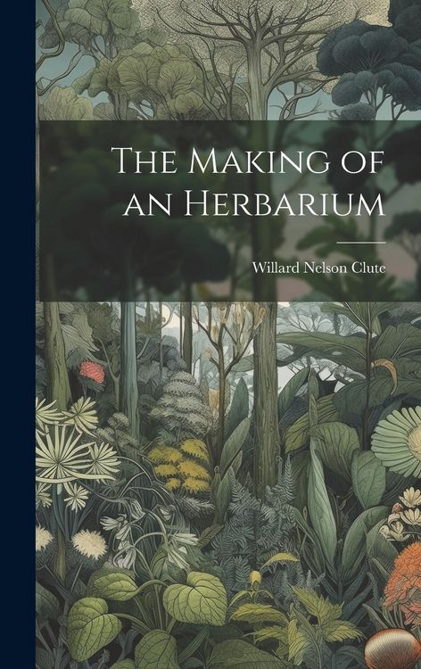 Produktbild: The Making of an Herbarium