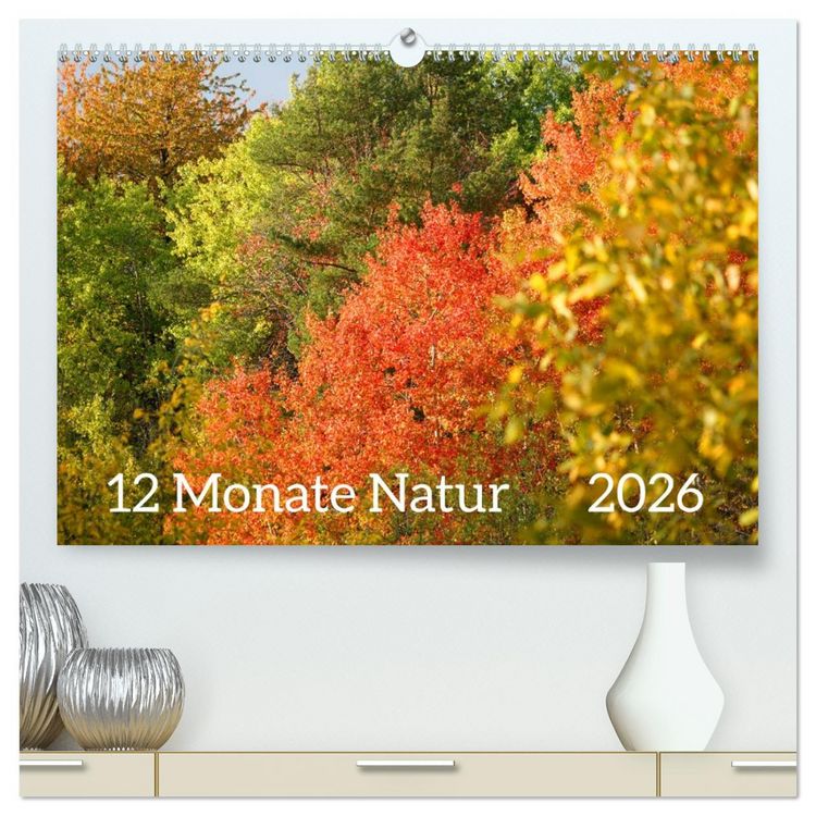 Produktbild: 12 Monate Natur (hochwertiger Premium Wandkalender 2026 DIN A2 quer), Kunstdruck in Hochglanz