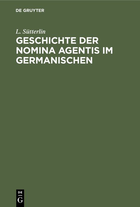 Produktbild: Geschichte der Nomina Agentis im Germanischen