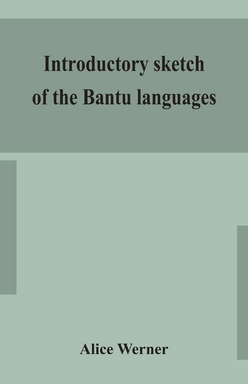 Produktbild: Introductory Sketch Of The Bantu Languages