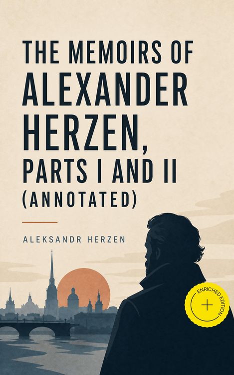 Produktbild: The Memoirs of Alexander Herzen, Parts I and II (Annotated)