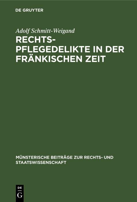 Produktbild: Rechtspflegedelikte in der fr&auml;nkischen Zeit