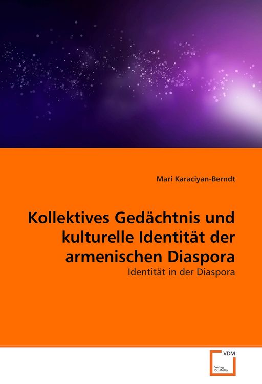 Produktbild: Kollektives Ged&auml;chtnis und kulturelle Identit&auml;t der armenischen Diaspora