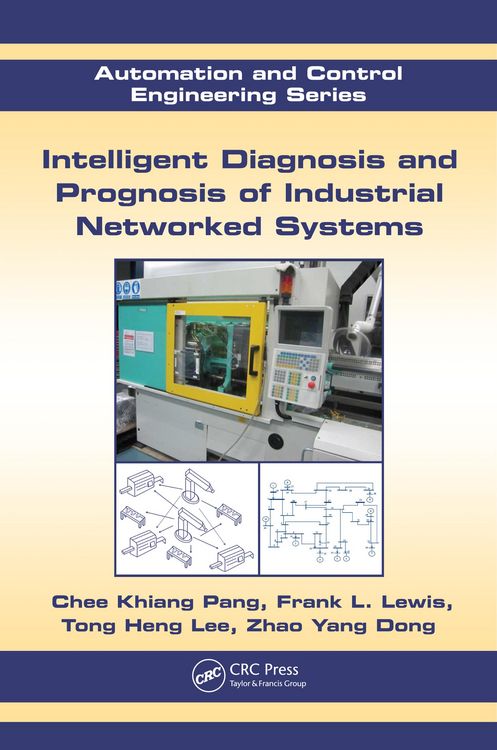 Produktbild: Intelligent Diagnosis and Prognosis of Industrial Networked Systems
