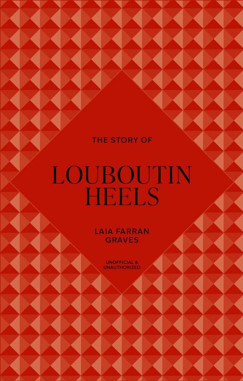 Produktbild: The Story of Louboutin Heels