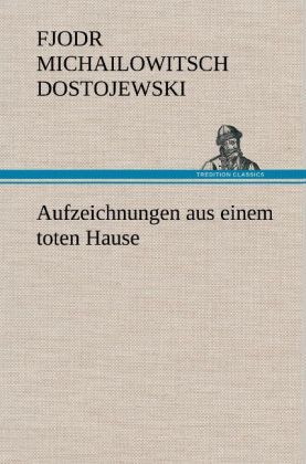 Produktbild: Aufzeichnungen aus einem toten Hause