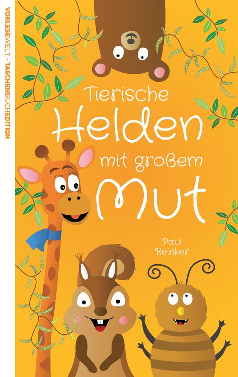 Produktbild: Tierische Helden mit gro&szlig;em Mut - Taschenbuchausgabe