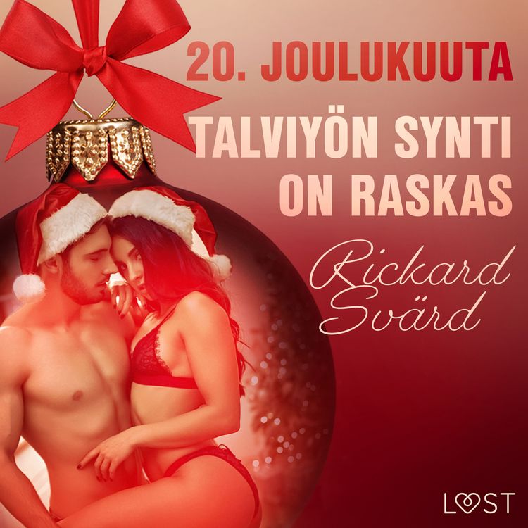 Produktbild: 20. joulukuuta: Talviy&ouml;n synti on raskas &ndash; eroottinen joulukalenteri