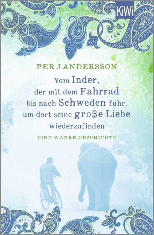 Produktbild: Vom Inder, der mit dem Fahrrad bis nach Schweden fuhr um dort seine gro&szlig;e Liebe wiederzufinden