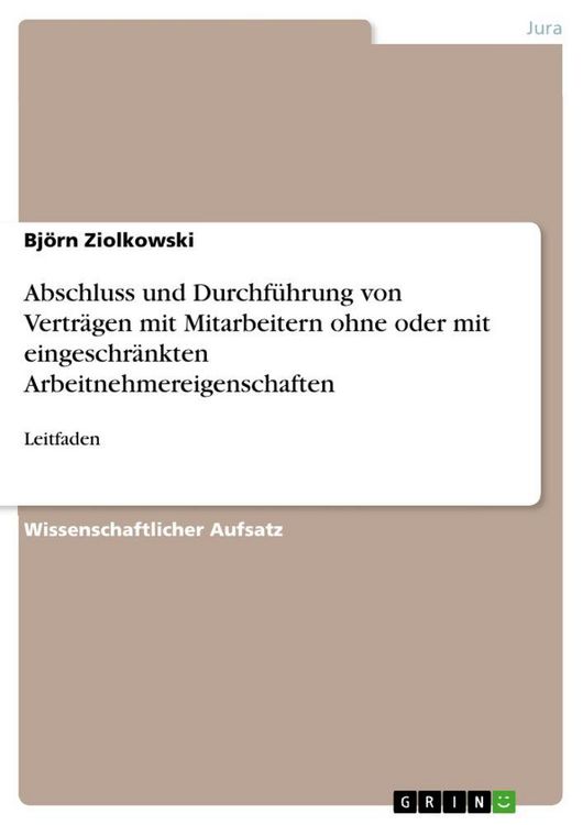 Produktbild: Abschluss und Durchf&uuml;hrung von Vertr&auml;gen mit Mitarbeitern ohne oder mit eingeschr&auml;nkten Arbeitnehmereigenschaften