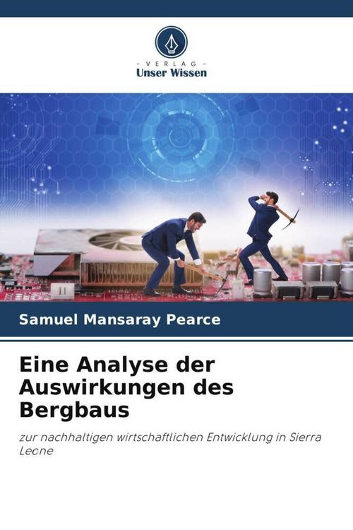 Produktbild: Eine Analyse der Auswirkungen des Bergbaus