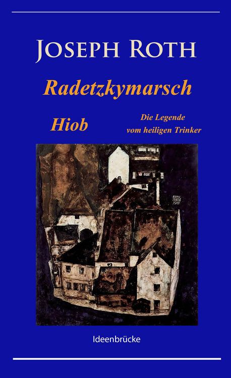 Produktbild: Radetzkymarsch / Die Legende vom heiligen Trinker / Hiob