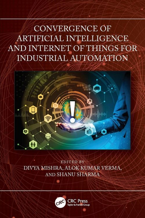 Produktbild: Convergence of Artificial Intelligence and Internet of Things for Industrial Automation