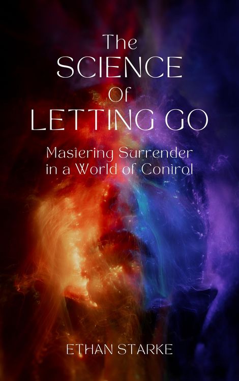 Produktbild: The Science of Letting Go - Mastering Surrender in a World of Control