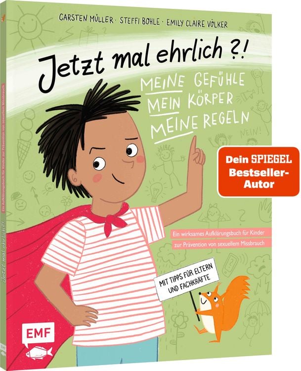 Produktbild: Jetzt mal ehrlich?!: Meine Gef&uuml;hle, mein K&ouml;rper, meine Regeln! Ein wirksames Aufkl&auml;rungsbuch f&uuml;r Kinder zur Pr&auml;vention von sexuellem Missbrauch