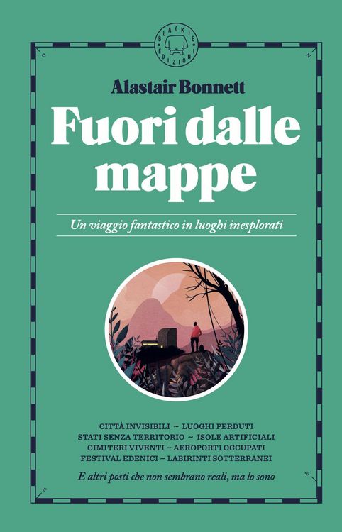Produktbild: Fuori dalle mappe. Un viaggio fantastico in luoghi inesplorati