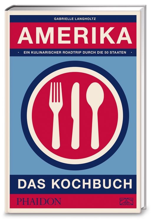 Produktbild: Amerika &ndash; Das Kochbuch