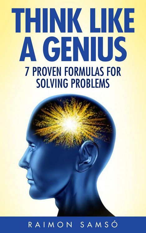 Produktbild: Think Like A Genius: Seven Steps Towards Finding Brilliant Solutions To Common Problems