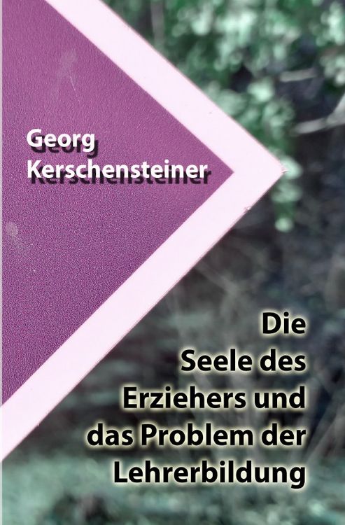 Produktbild: Die Seele des Erziehers und das Problem der Lehrerbildung