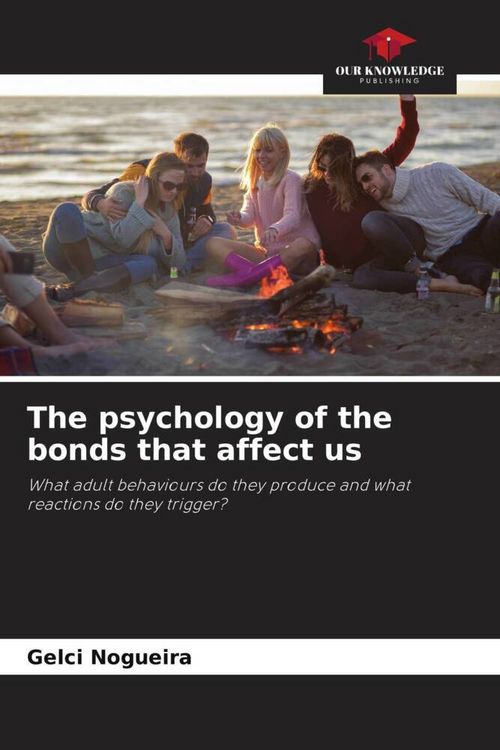 Produktbild: The psychology of the bonds that affect us