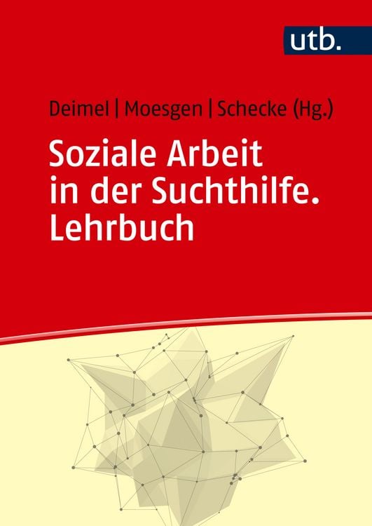 Produktbild: Soziale Arbeit in der Suchthilfe. Lehrbuch