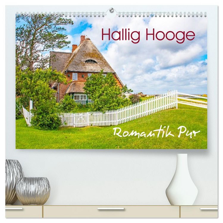 Produktbild: Hallig Hooge - Romantik Pur (hochwertiger Premium Wandkalender 2026 DIN A2 quer), Kunstdruck in Hochglanz