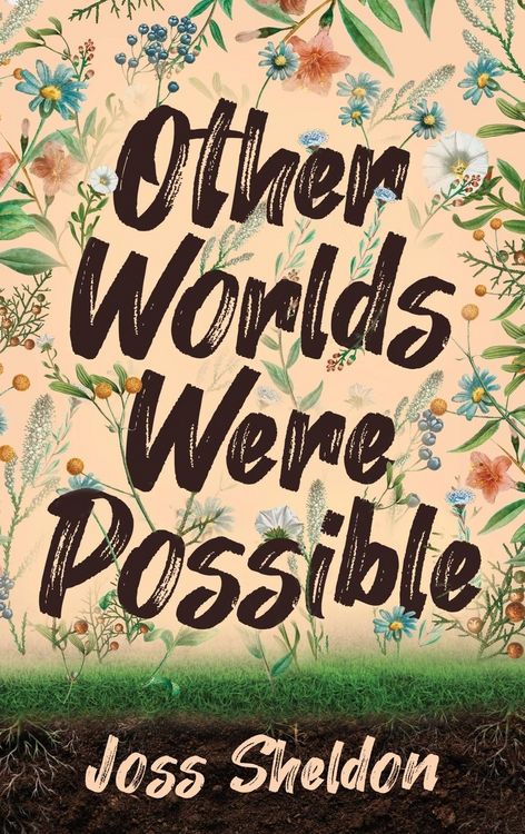 Produktbild: Other Worlds Were Possible