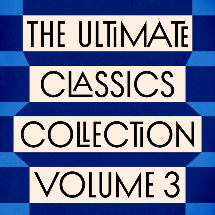 Produktbild: The Ultimate Classics Collection &ndash; Volume Three: 10 Novels and Stories from Daniel Defoe, Henry David Thoreau, John Milton, Homer, Machiavelli, & More
