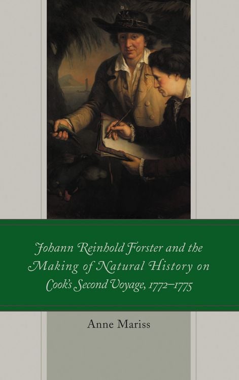 Produktbild: Johann Reinhold Forster and the Making of Natural History on Cook's Second Voyage, 1772-1775