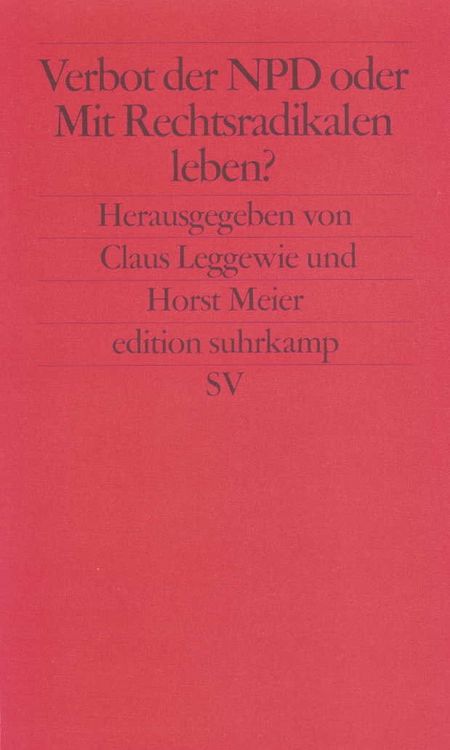 Produktbild: Verbot der NPD oder Mit Rechtsradikalen leben?