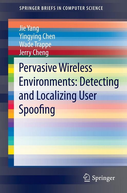 Produktbild: Pervasive Wireless Environments: Detecting and Localizing User Spoofing