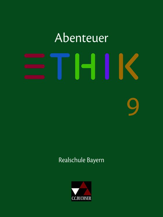 Produktbild: Abenteuer Ethik &ndash; Realschule Bayern / Abenteuer Ethik BY Realschule 9 Ausgabe ab 2017