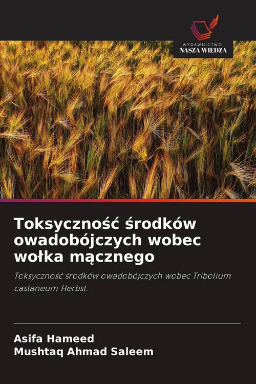 Produktbild: Toksyczno&iquest;&iquest; &iquest;rodk&oacute;w owadob&oacute;jczych wobec wo&iquest;ka m&iquest;cznego