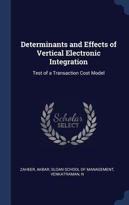 Produktbild: Determinants and Effects of Vertical Electronic Integration