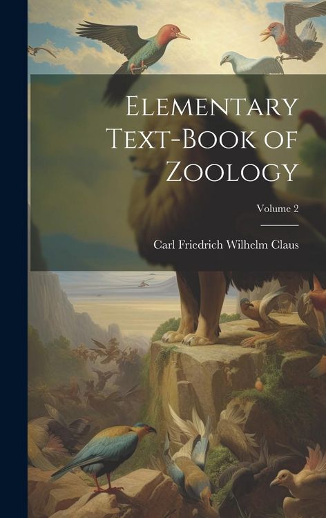 Produktbild: Elementary Text-Book of Zoology; Volume 2