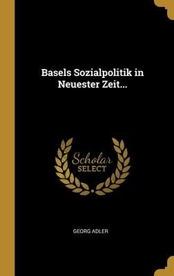 Produktbild: Basels Sozialpolitik in Neuester Zeit...