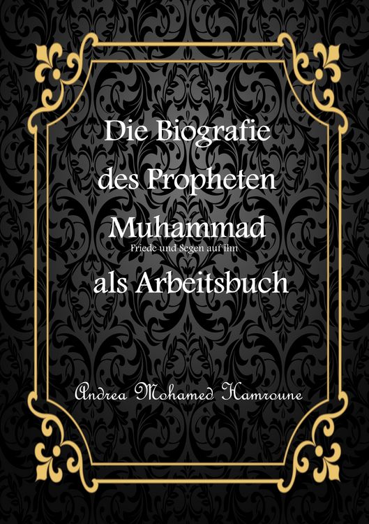 Produktbild: Die Biografie des letzten Propheten Muhammad als Arbeitsbuch
