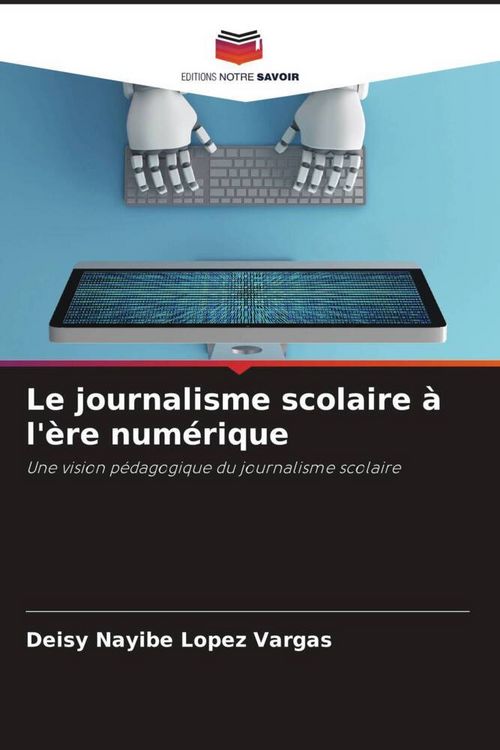 Produktbild: Le journalisme scolaire &agrave; l'&egrave;re num&eacute;rique